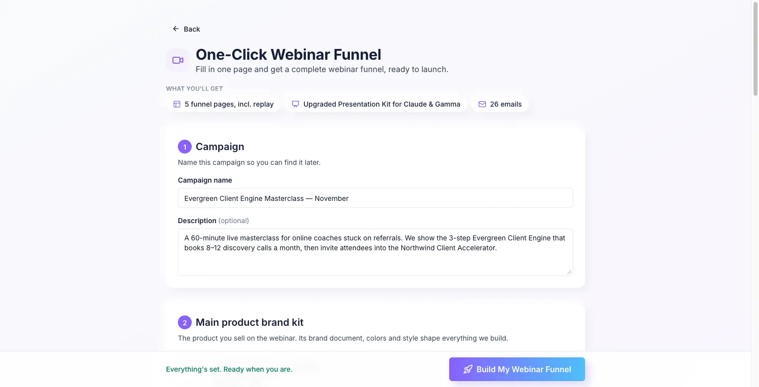 One-Click Webinar Funnel form filled in for a masterclass, with chips listing 5 funnel pages including replay, a Presentation Kit for Claude and Gamma, and 26 emails, and a Build My Webinar Funnel button